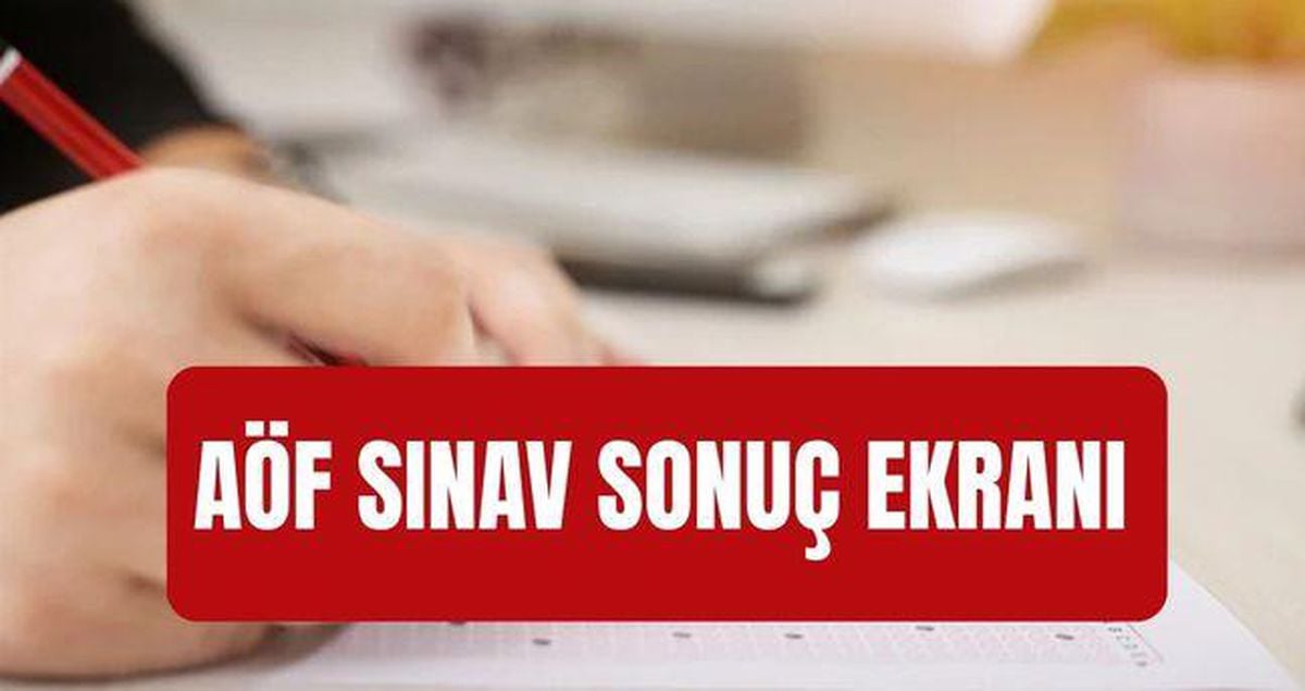 AÖF SINAV SONUÇLARI: Anadolu Üniversitesi bahar dönemi final sınav sonuçları açıklandı mı? AÖF sınav sonuçları nereden öğrenilir?