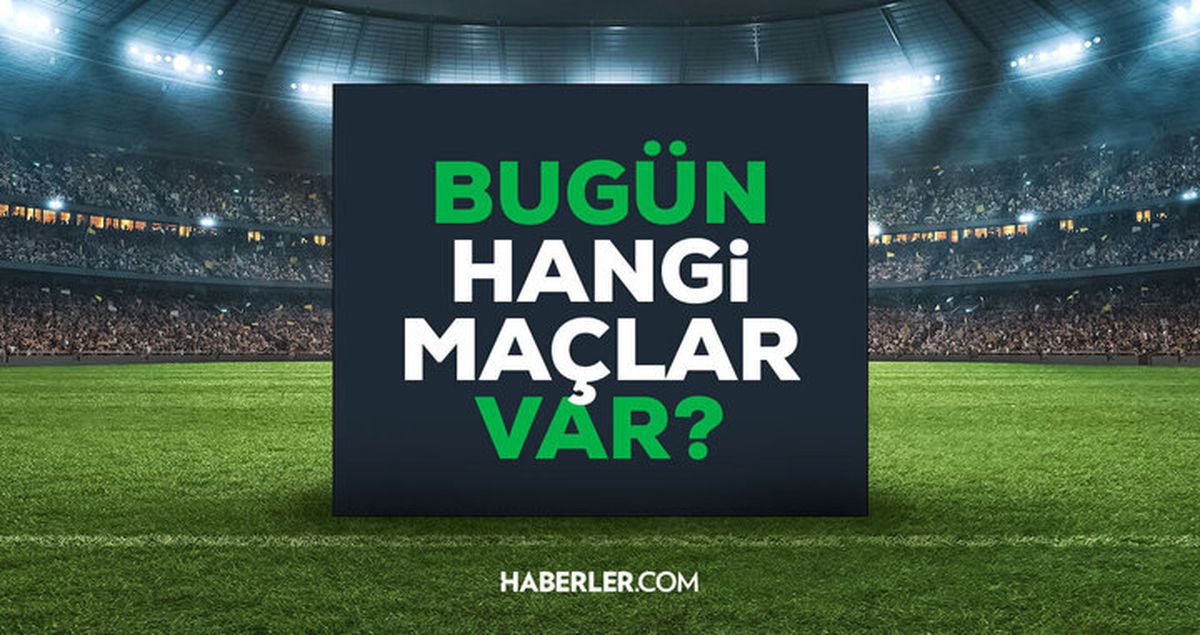 Bugün maç var mı? 4 Mayıs Pazartesi bugün kimin maçı var, hangi kanalda?