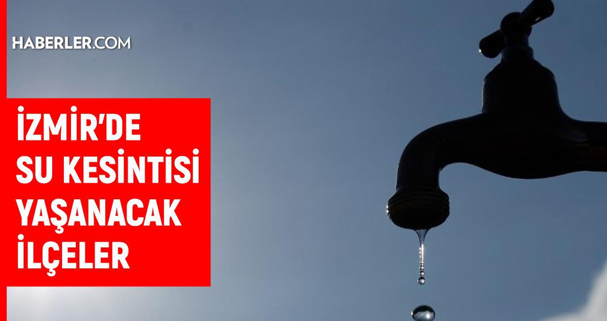 İzmir su kesintisi! İZSU 16-17 Mayıs İzmir su kesintisi ne zaman bitecek, sular ne zaman gelecek?